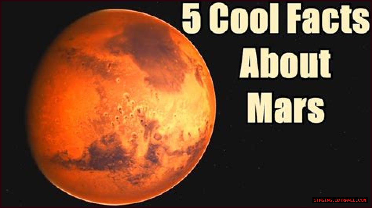 Exploring The Red Planet: Fascinating Facts About Mars